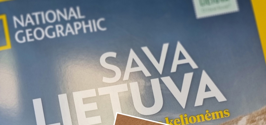 Šiaulių rajonas. „National Geographic Lietuva" pristato specialų leidinį „SAVA LIETUVA. Milijonai idėjų tavo kelionėms"