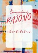 Startuoja Šiaulių rajono identiteto atskleidimo projektas