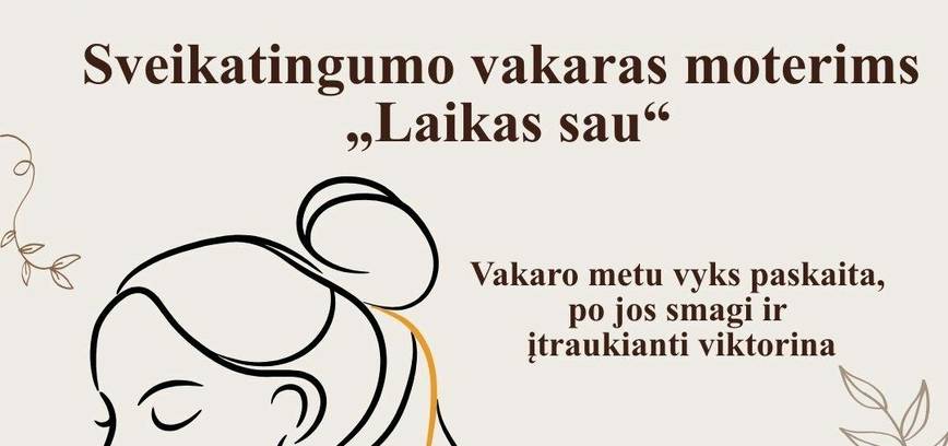 Sveikatingumo vakaras moterims „Laikas sau“