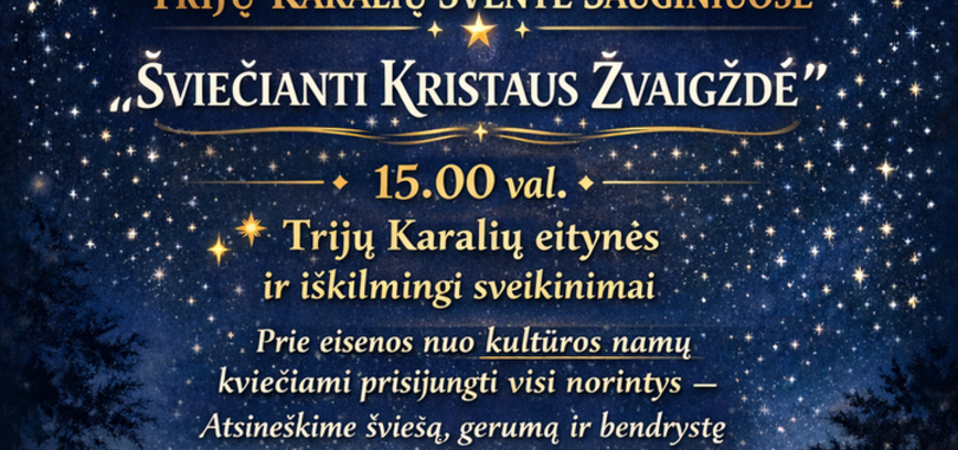  Trijų Karalių šventė ,,Šviečianti Kristaus žvaigždė“ Sauginiuose