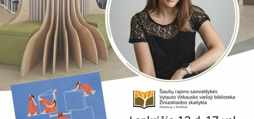 Susitikimas su rašytoja Austėja Šidlauskaite ir jos knygos „Gimę jausti“ pristatymas