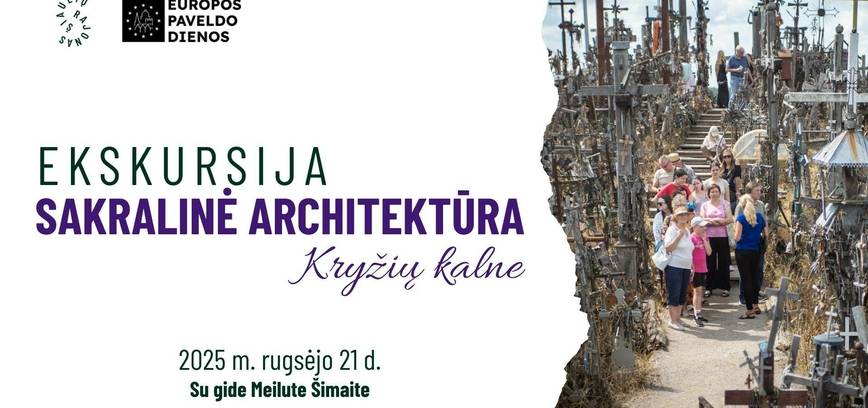 Ekskursija su gide „Sakralinė architektūra Kryžių kalne“