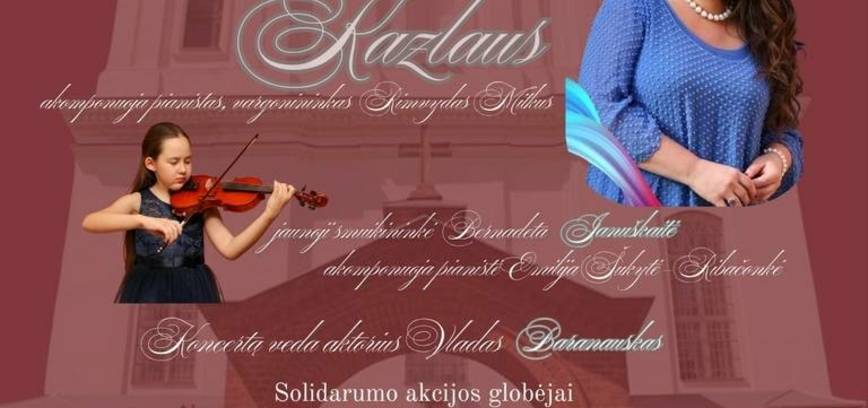 Solidarumo akcijos SUSITELKIME. Kurtuvėnų šventovės remontas | Paramos koncertas