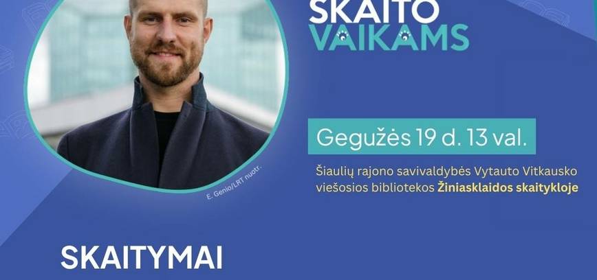„Tėčiai skaito vaikams“ su Mantu Stonkumi