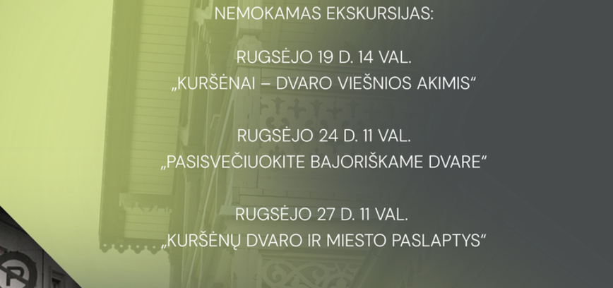 Europos paveldo dienos’26: saugok, puoselėk, atgaivink – ekskursijų ciklas „Kuršėnai – dvaro viešnios akimis“