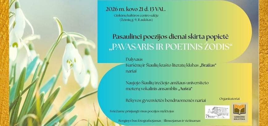 Poetinė popietė suaugusiesiems „Pavasaris ir poetinis žodis“ 