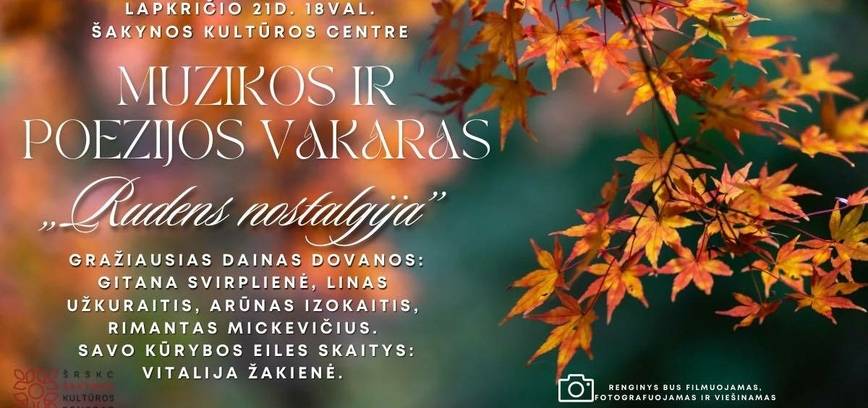 Muzikos ir poezijos vakaras „Rudens nostalgija“