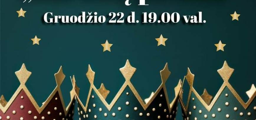 Teatralizuotas Kalėdinis koncertas „Karalių pasaka“