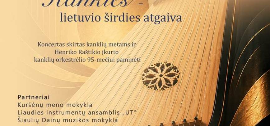Kanklės – lietuvio širdies atgaiva