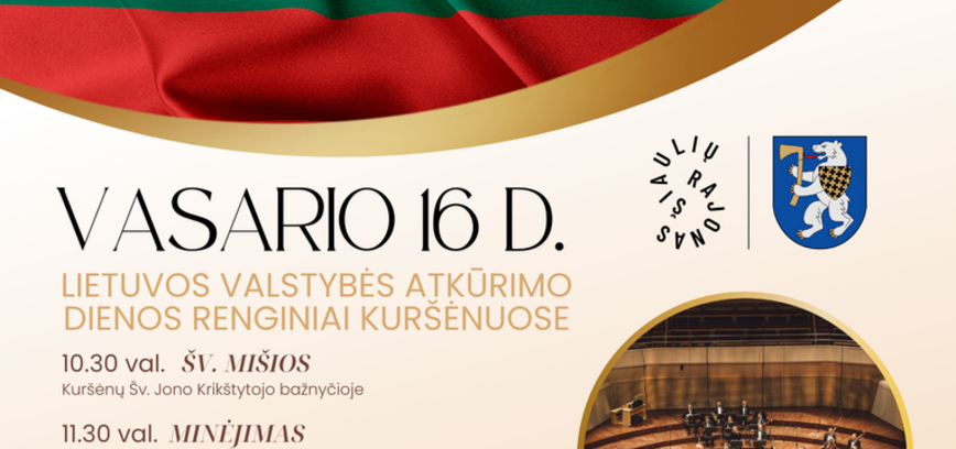 Vasario 16 d.  Lietuvos valstybės atkūrimo dienos renginiai Kuršėnuose