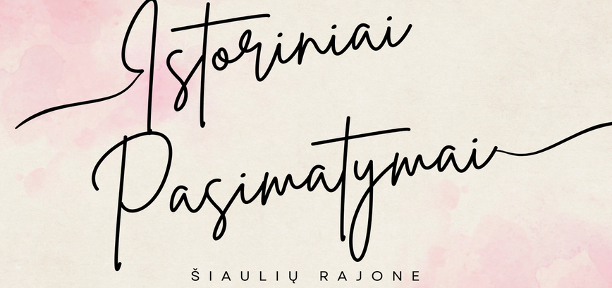 Gruzdžiai. Ekskursija „Istoriniai pasimatymai Šiaulių rajone