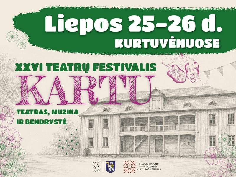 XXVI teatrų festivalis „KARTU“ Kurtuvėnuose