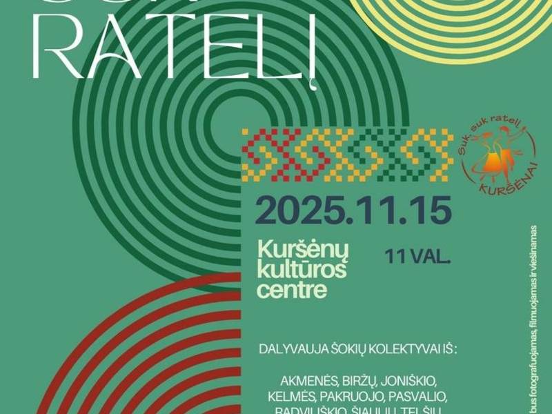 Lietuvos Šiaurės krašto suaugusiųjų liaudiškų šokių kolektyvų konkursas-festivalis „Suk, suk ratelį -  2025“