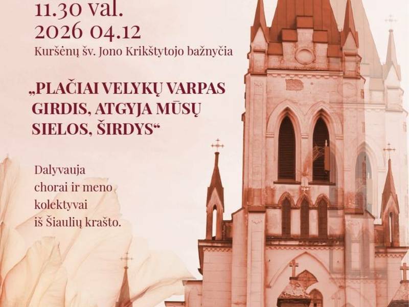 Atvelykio chorinės muzikos koncertas „Plačiai Velykų varpas girdis, atgyja mūsų sielos, širdys“