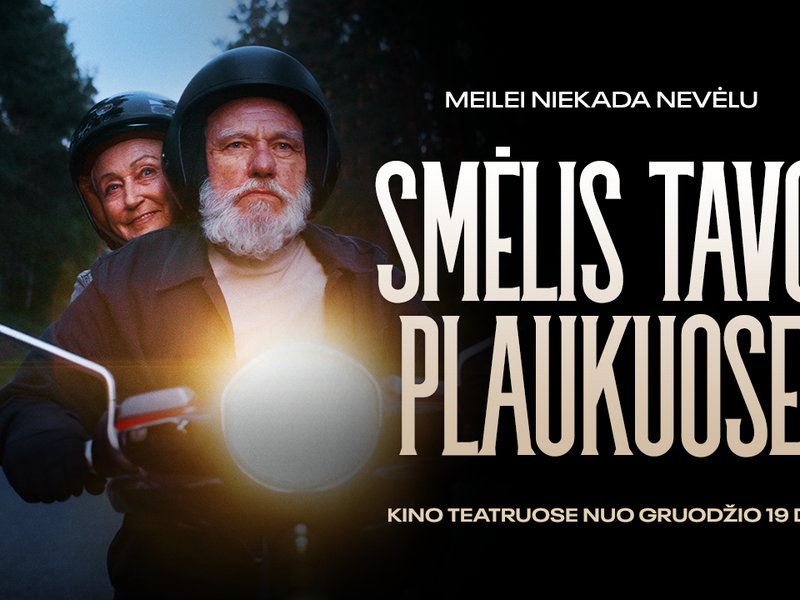 Kino filmas „SMĖLIS TAVO PLAUKUOSE“