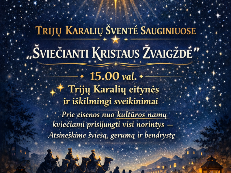  Trijų Karalių šventė ,,Šviečianti Kristaus žvaigždė“ Sauginiuose