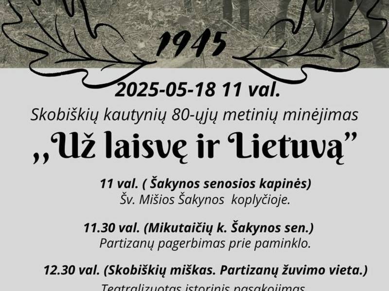 Skuobiškių kautynių 80-ųjų metinių minėjimas „Už laisvę ir Lietuvą“