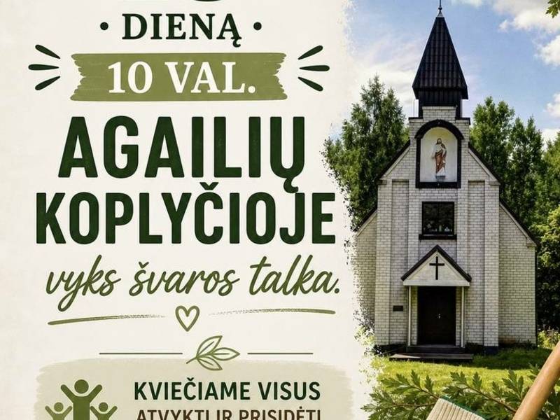 Švaros talka Agailių koplyčioje