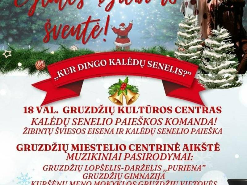 Teatralizuota eglutės įžiebimo šventė Gruzdžiuose „Kur dingo Kalėdų senelis?“