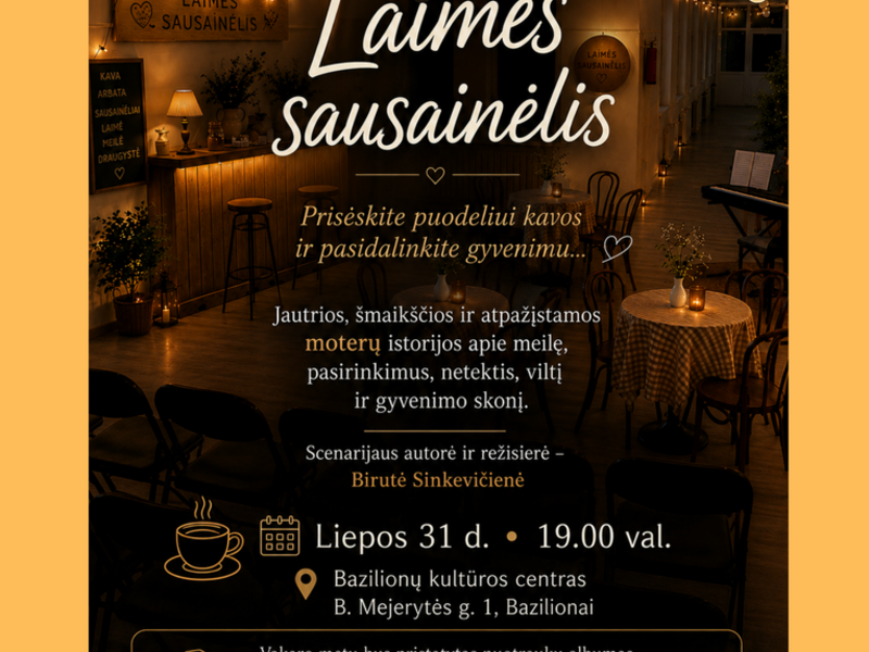 Liepos 31 d. 19 val. Bazilionų mėgėjų teatro spektaklio „Laimės sausainėlis” premjera. 