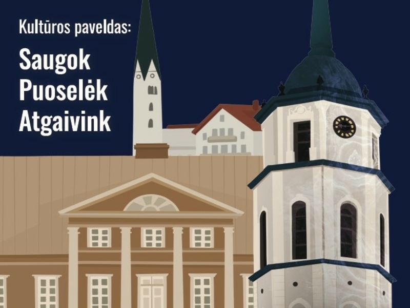 „KULTŪROS PAVELDAS: SAUGOK, PUOSELĖK, ATGAIVINK“  2026 m. rugsėjo 17-27 d. 