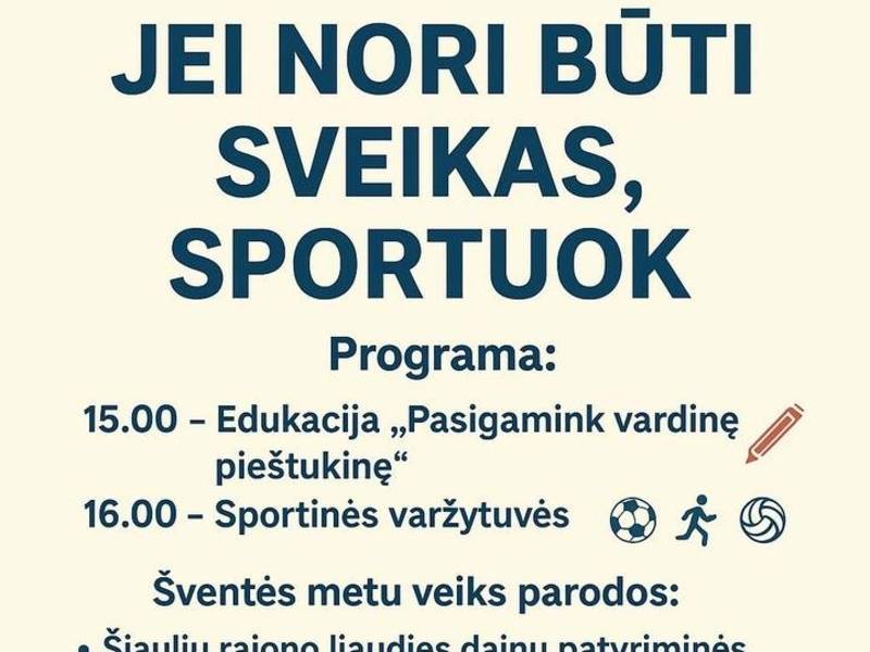 Jei nori būti sveikas, sportuok