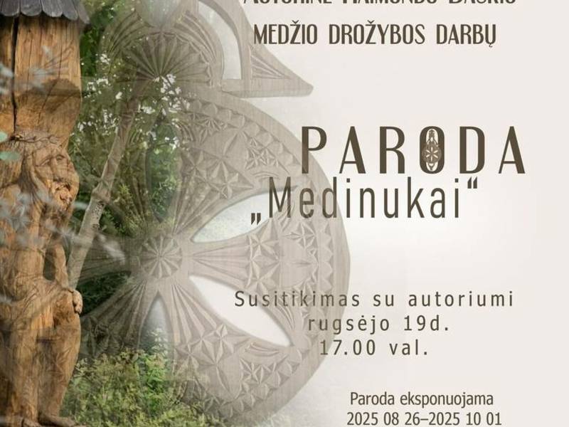 Susitikimas su parodos „Medinukai“ autoriumi Raimondu Baškiu