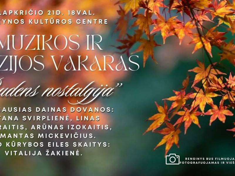 Muzikos ir poezijos vakaras „Rudens nostalgija“