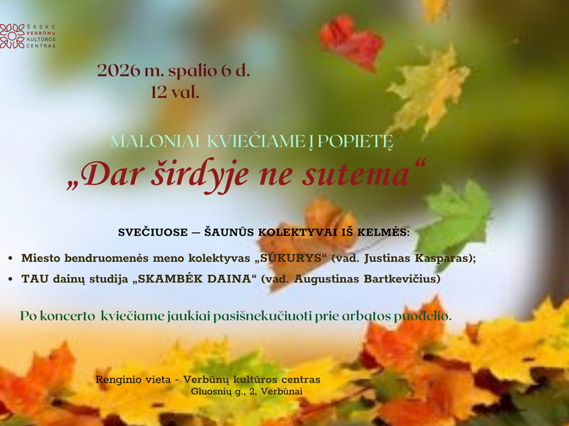 Popietė „Dar širdyje ne sutema“ Verbūnuose