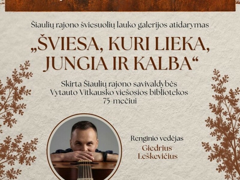 KURŠĖNUOSE Šviesuolių lauko galerijos atidarymas